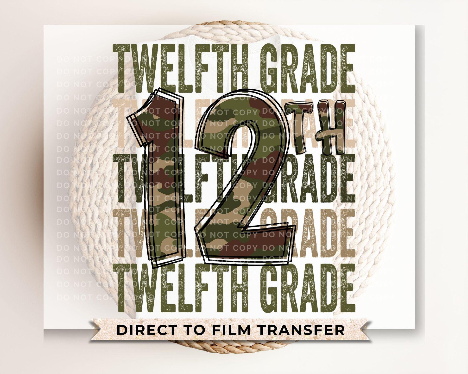 Twelfth Grade DTF Transfer, First Day of School, Heat Transfer, Ready to Press, Direct to Film, Camo, Camouflage, 12th, First Day of School