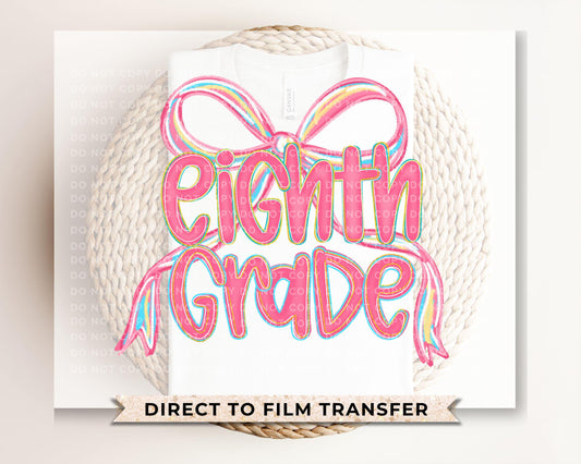Back to School DTF Transfer, Ready to Press, T-shirt Transfer, Heat Transfer, Direct to Film, Coquette First Day Of School, Eighth Grade