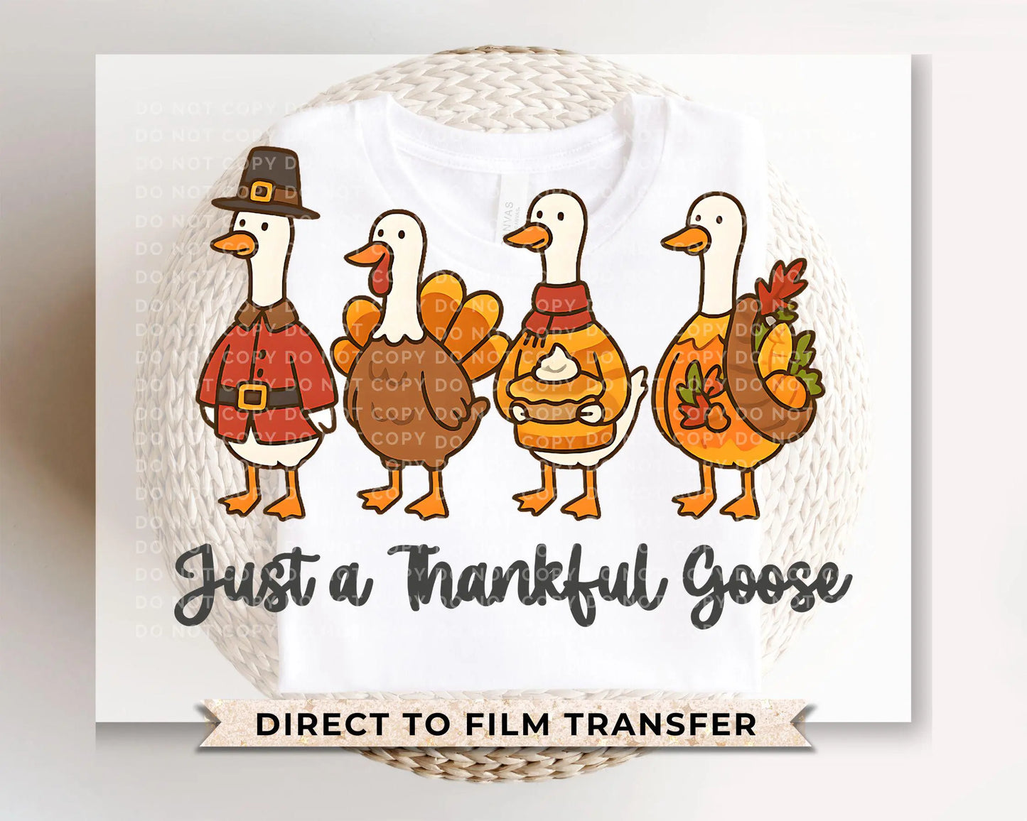 Just a Thankful Goose DTF Transfer, Ready to Press, Heat Transfer, Direct to Film, Thanksgiving Shirt Decal, Fall, Autumn, Funny, Silly