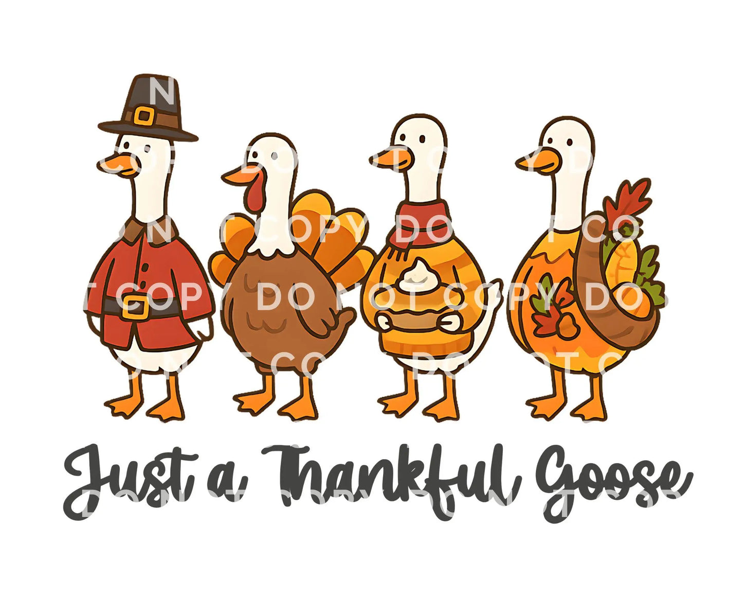 Just a Thankful Goose DTF Transfer, Ready to Press, Heat Transfer, Direct to Film, Thanksgiving Shirt Decal, Fall, Autumn, Funny, Silly