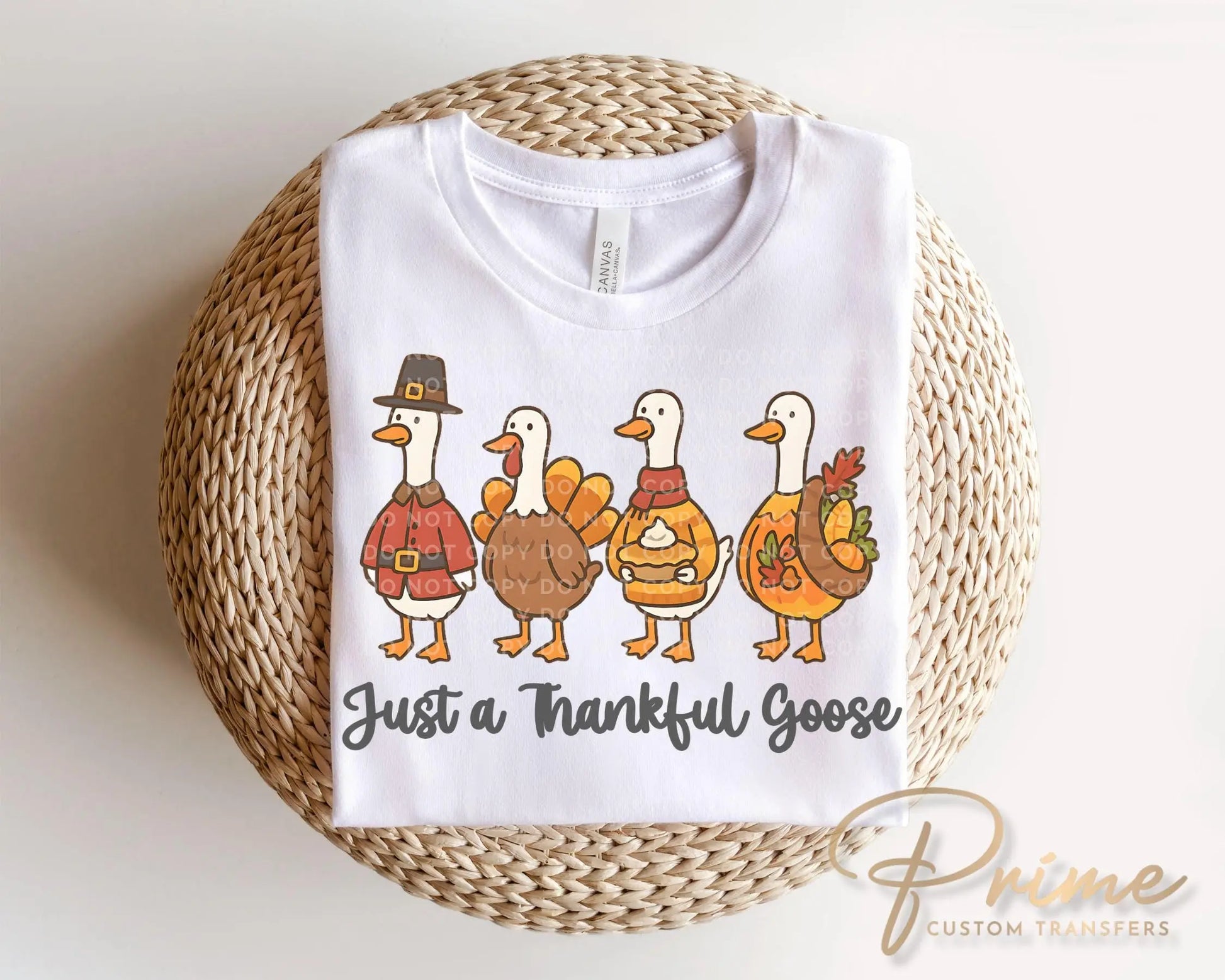 Just a Thankful Goose DTF Transfer, Ready to Press, Heat Transfer, Direct to Film, Thanksgiving Shirt Decal, Fall, Autumn, Funny, Silly