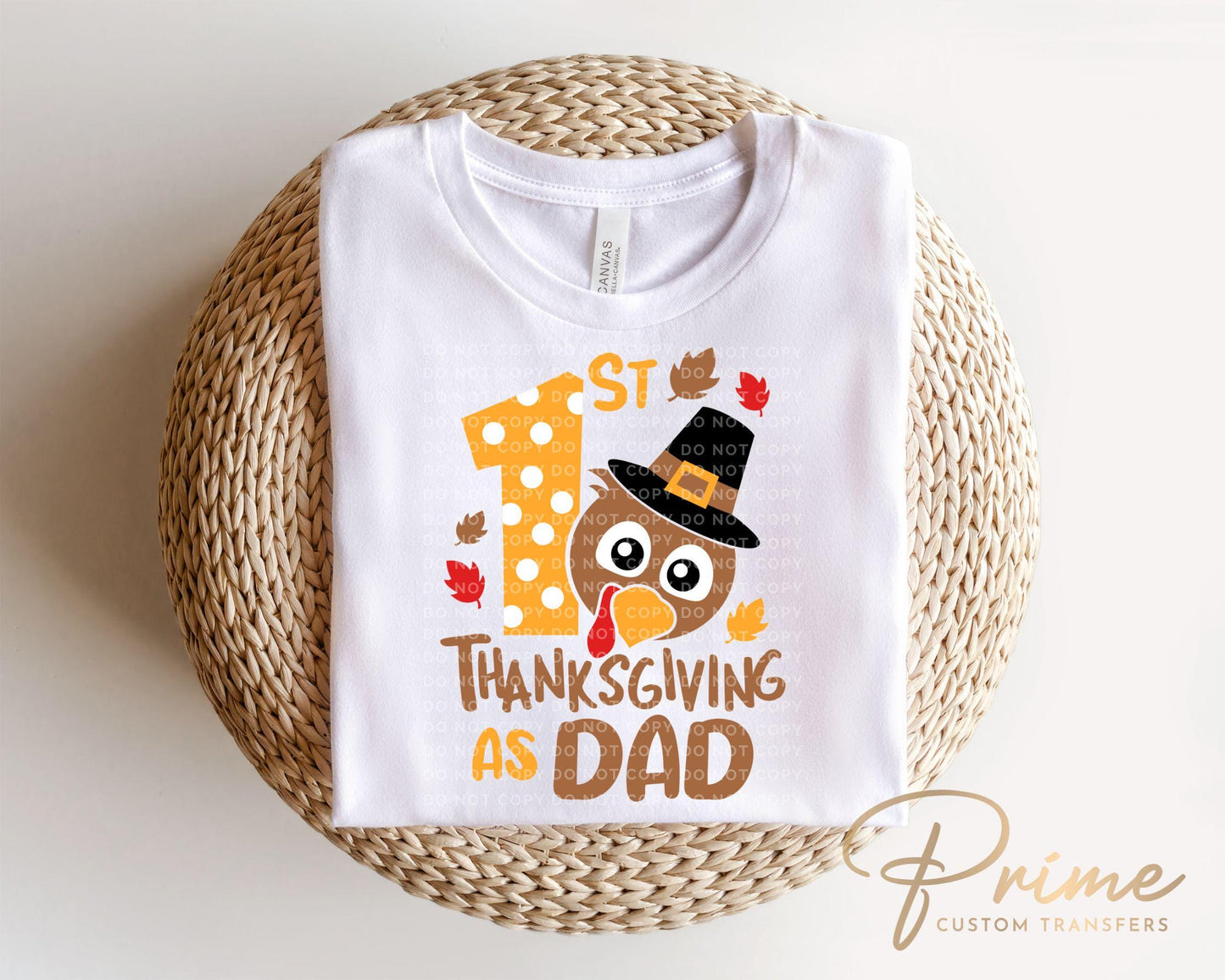 1st Thanksgiving as Dad DTF Transfer, Ready to Press, T-shirt Transfer, Heat Transfer, Direct to Film, Matching Shirts, Daddy and Me