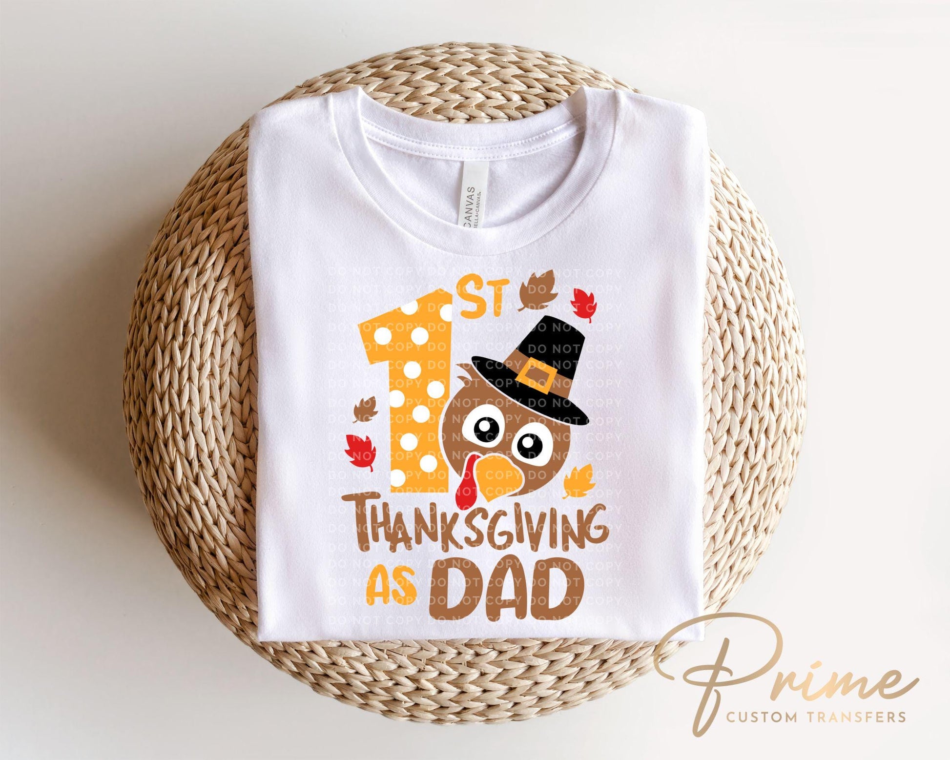 1st Thanksgiving as Dad DTF Transfer, Ready to Press, T-shirt Transfer, Heat Transfer, Direct to Film, Matching Shirts, Daddy and Me