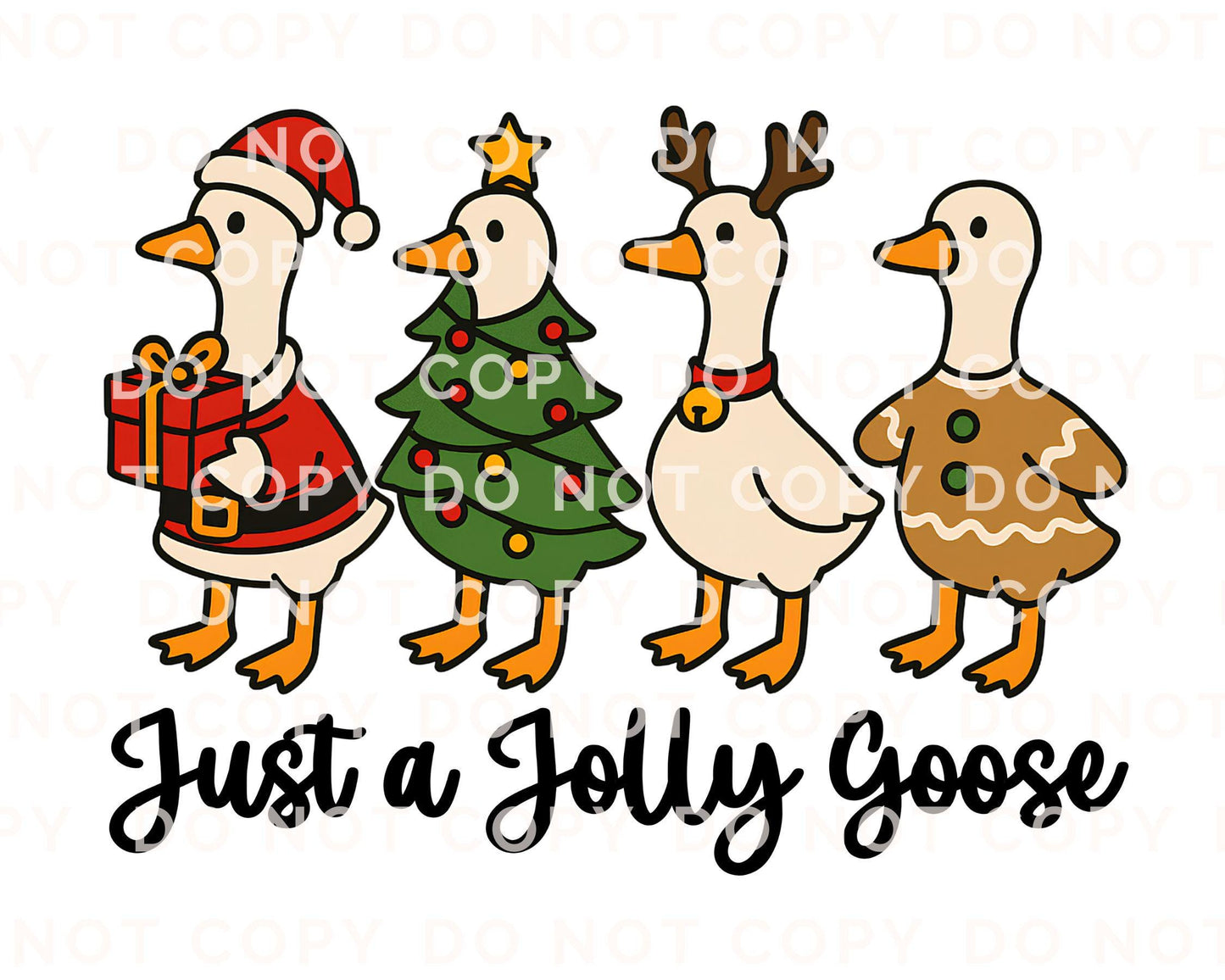 Just a Jolly Goose DTF Transfer, Ready to Press, Heat Transfer, Direct to Film, Christmas Shirt Decal, Holiday, Funny, Silly Santa, Reindeer