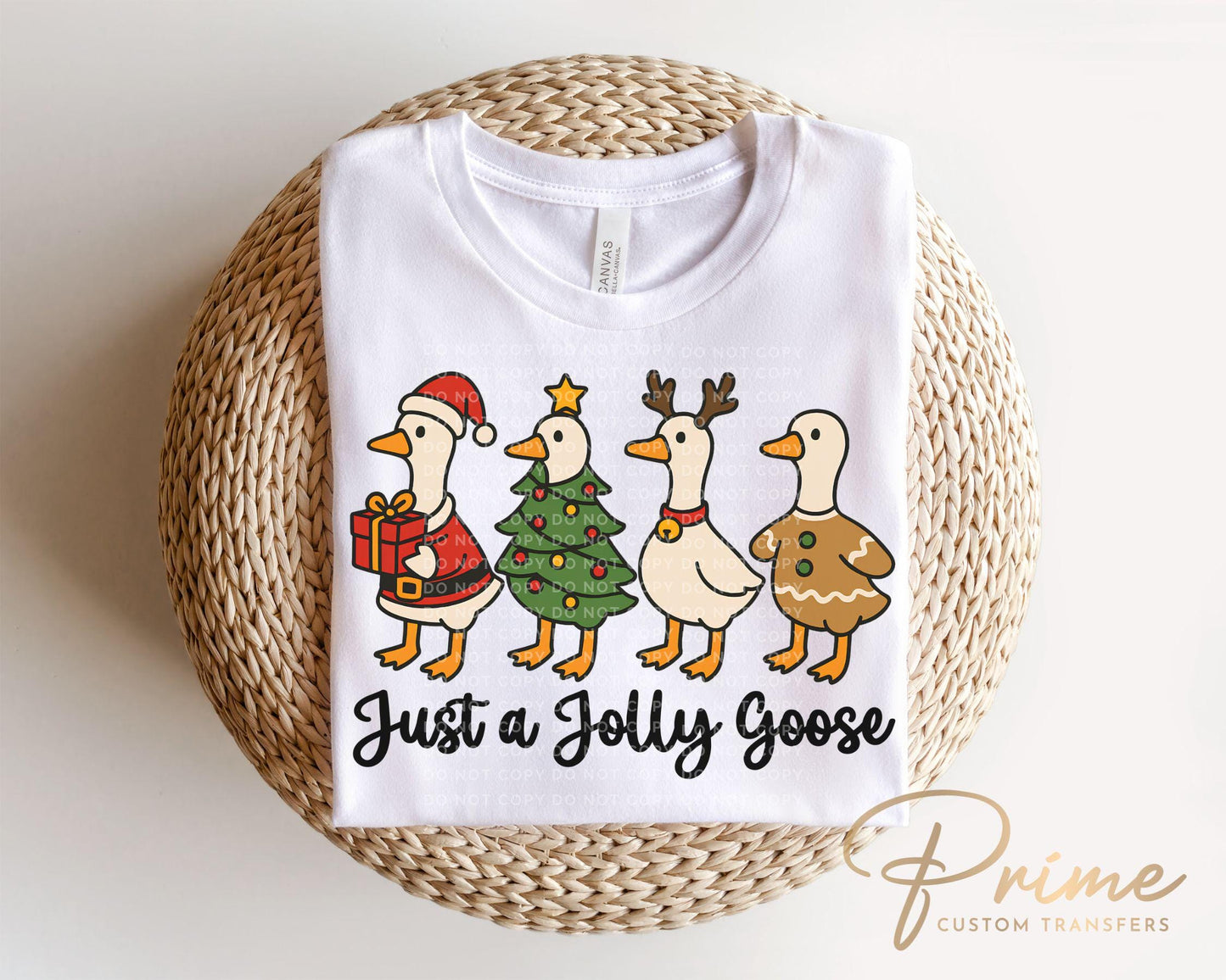 Just a Jolly Goose DTF Transfer, Ready to Press, Heat Transfer, Direct to Film, Christmas Shirt Decal, Holiday, Funny, Silly Santa, Reindeer