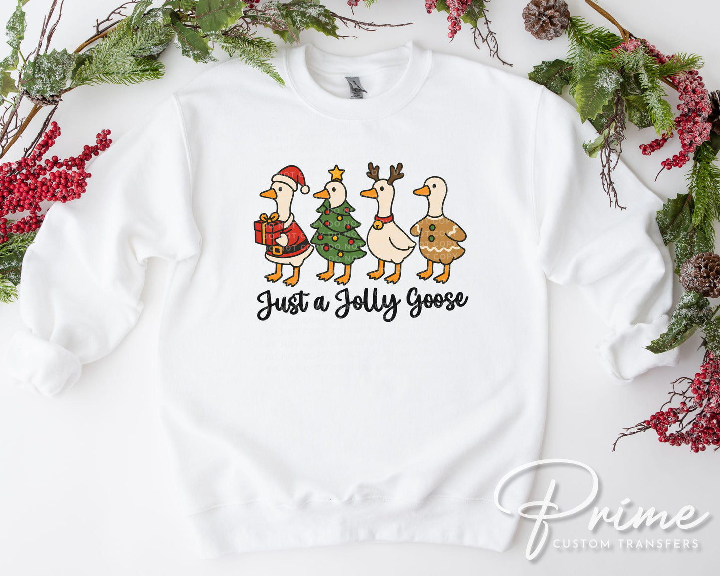 Just a Jolly Goose DTF Transfer, Ready to Press, Heat Transfer, Direct to Film, Christmas Shirt Decal, Holiday, Funny, Silly Santa, Reindeer