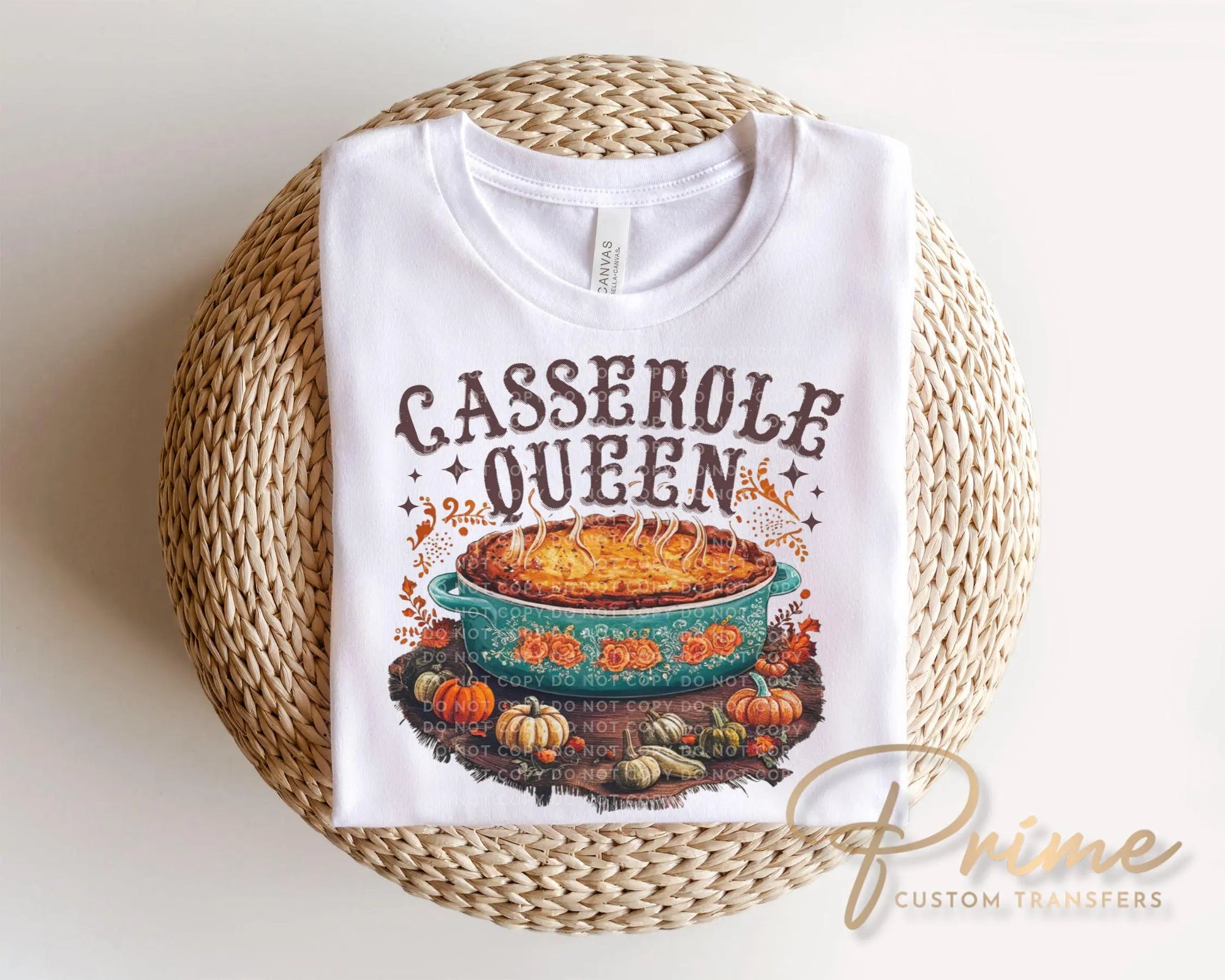 Thanksgiving DTF Transfer, Ready to Press, T-shirt Transfer, Heat Transfer, Direct to Film, Fall, Holiday, Dinner, Funny, Casserole Queen