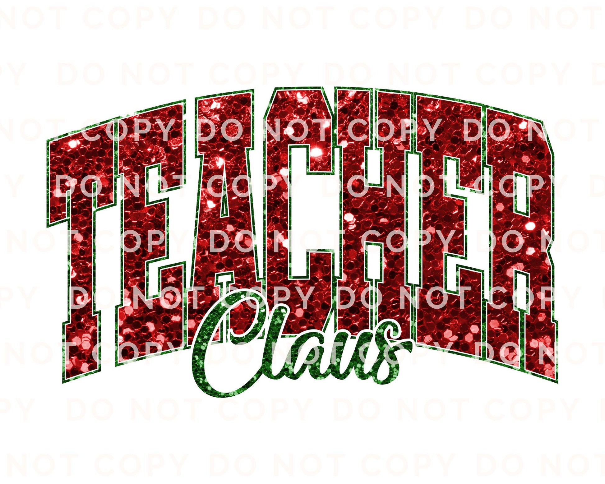 Teacher Claus DTF Transfer, Ready to Press, T-shirt Transfer, Heat Transfer, Faux Glitter, Direct to Film, Shirt, Christmas Gift for Teacher