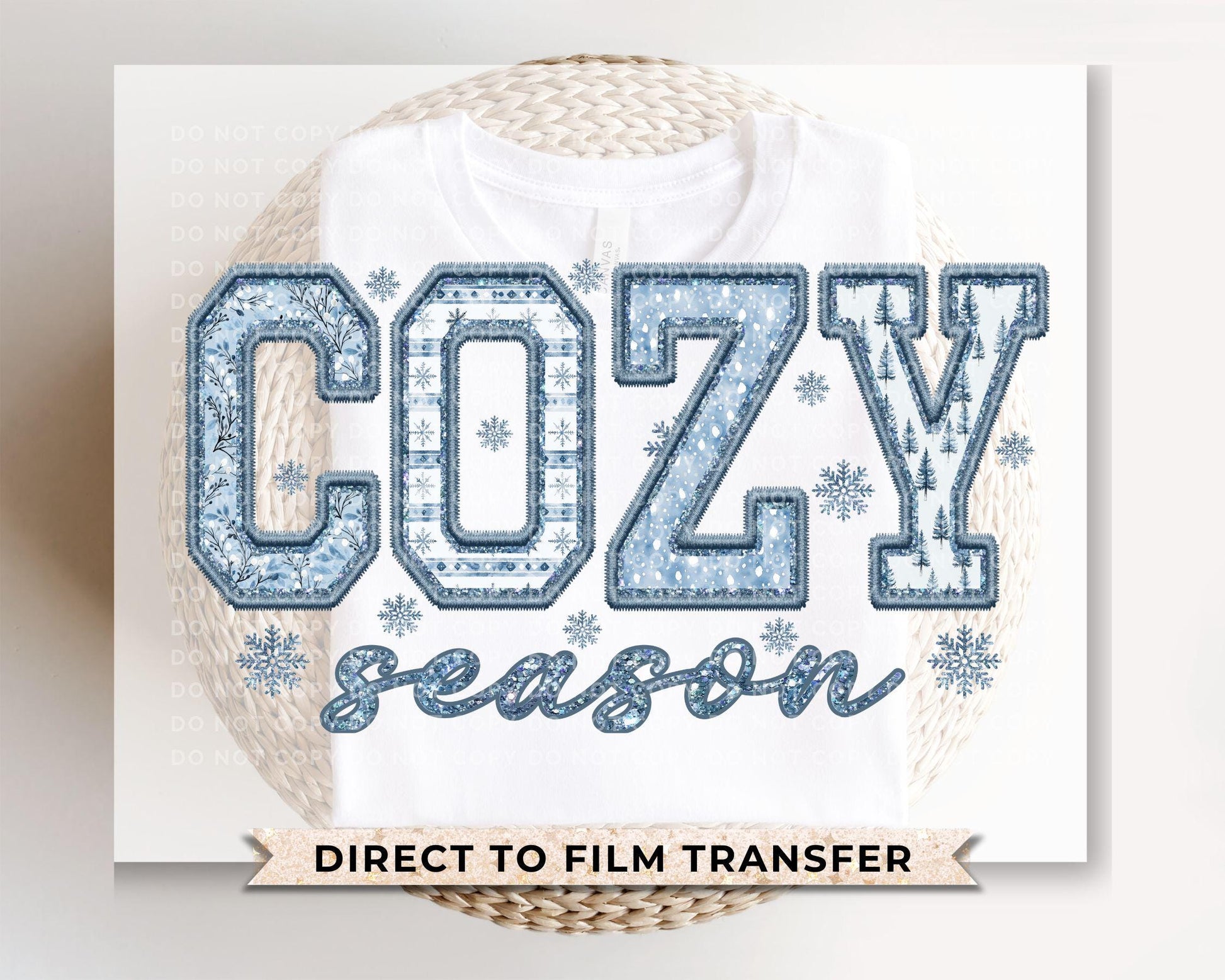 Cozy Season DTF Transfer, Ready to Press, T-shirt Transfer, Heat Transfer, Direct to Film, Cold Peel, Faux Embroidery, Winter, Snowflakes