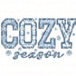 Cozy Season DTF Transfer, Ready to Press, T-shirt Transfer, Heat Transfer, Direct to Film, Cold Peel, Faux Embroidery, Winter, Snowflakes