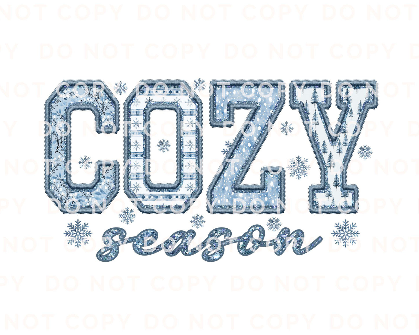 Cozy Season DTF Transfer, Ready to Press, T-shirt Transfer, Heat Transfer, Direct to Film, Cold Peel, Faux Embroidery, Winter, Snowflakes
