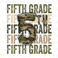Fifth Grade DTF Transfer, First Day of School, Heat Transfer, Ready to Press, Direct to Film, Camo, Camouflage, 5th, First Day of School