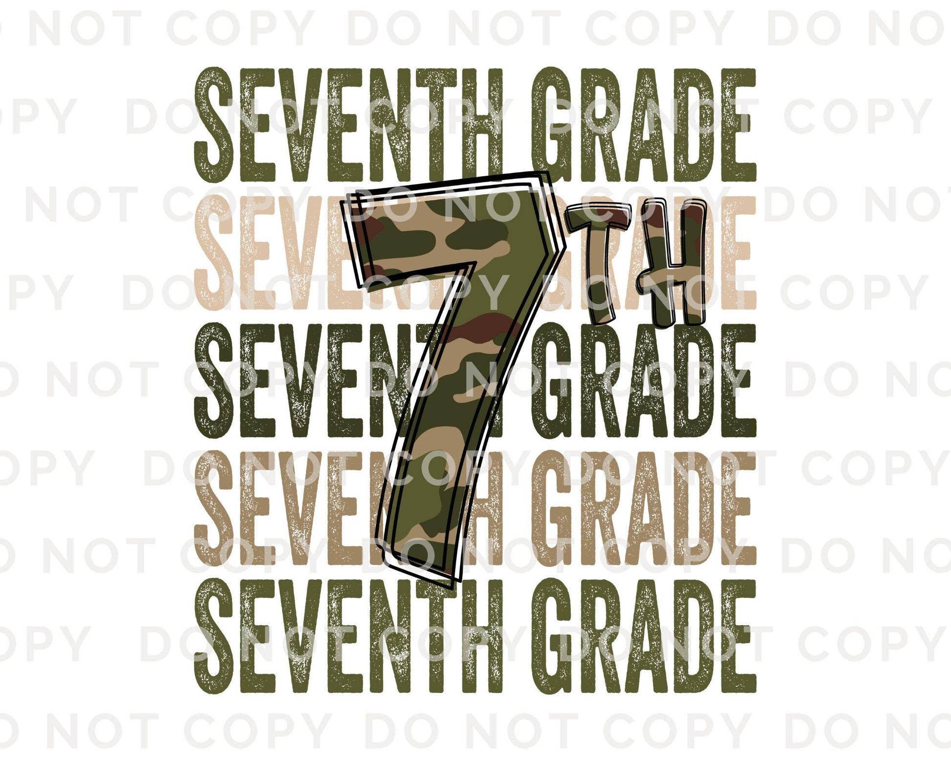 Seventh Grade DTF Transfer, First Day of School, Heat Transfer, Ready to Press, Direct to Film, Camo, Camouflage, 7th, First Day of School