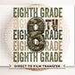 Eighth Grade DTF Transfer, First Day of School, Heat Transfer, Ready to Press, Direct to Film, Camo, Camouflage, 8th, First Day of School