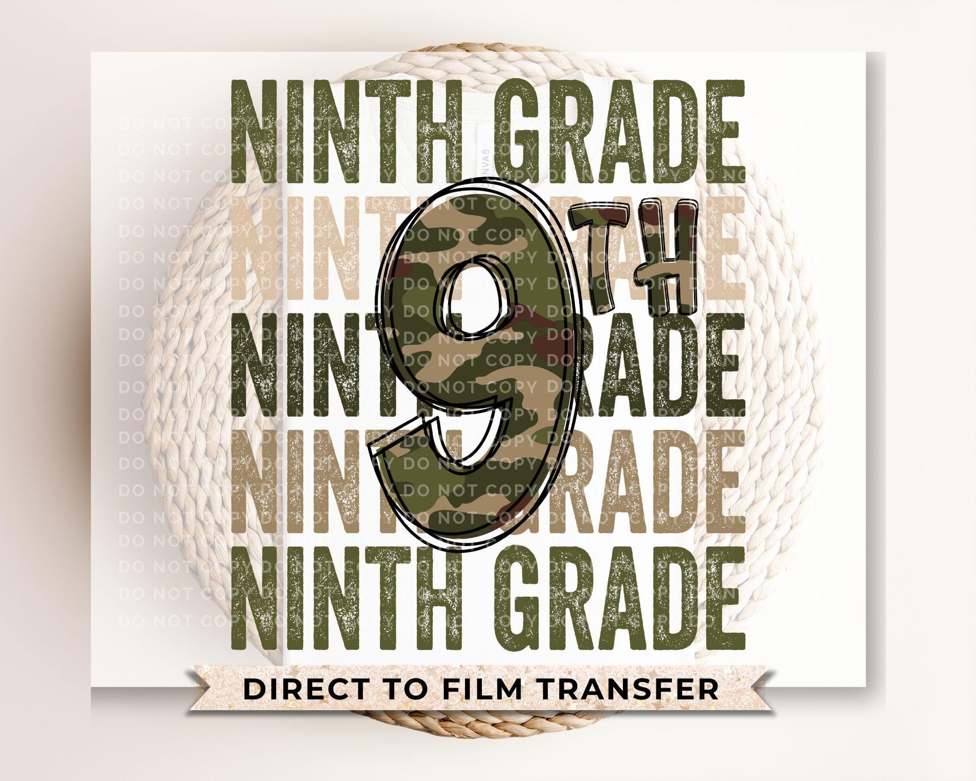 Ninth Grade DTF Transfer, First Day of School, Heat Transfer, Ready to Press, Direct to Film, Camo, Camouflage, 9th, First Day of School