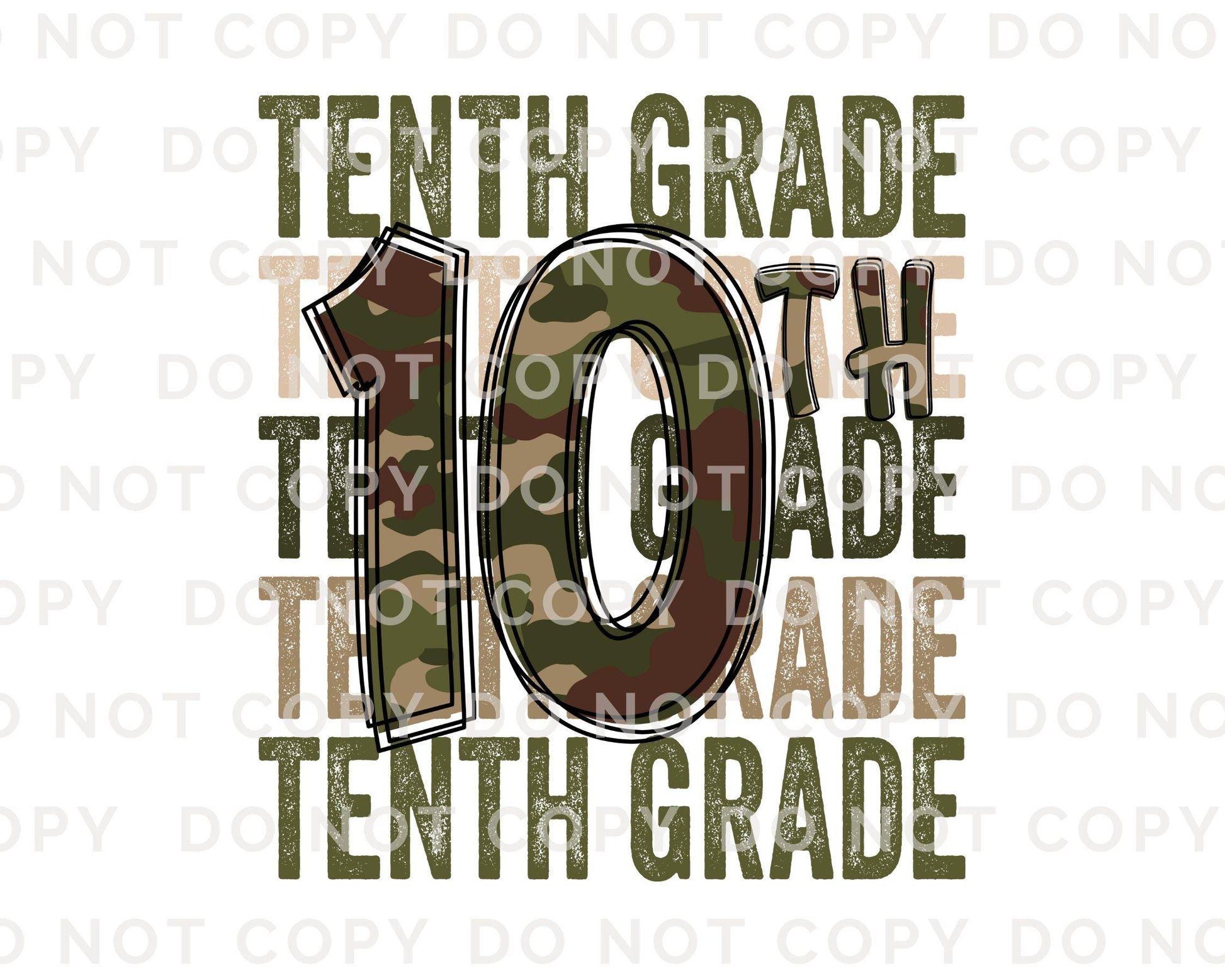 Tenth Grade DTF Transfer, First Day of School, Heat Transfer, Ready to Press, Direct to Film, Camo, Camouflage, 10th, First Day of School