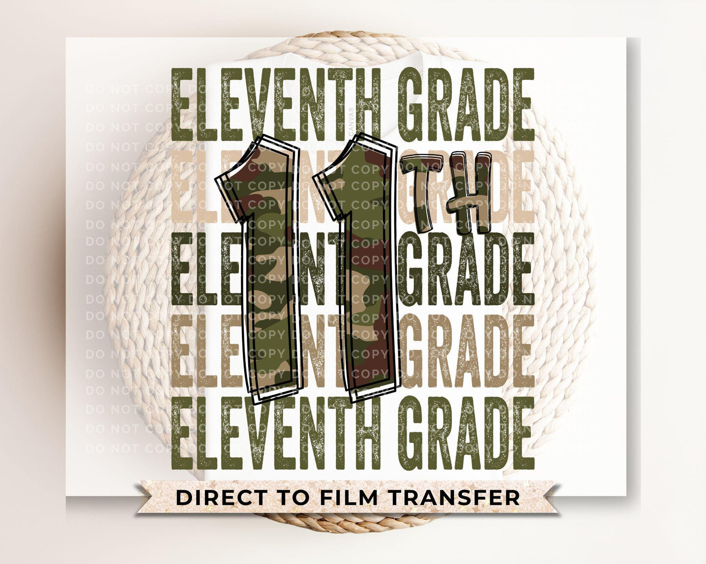 Eleventh Grade DTF Transfer, First Day of School, Heat Transfer, Ready to Press, Direct to Film, Camo, Camouflage, 11th, First Day of School