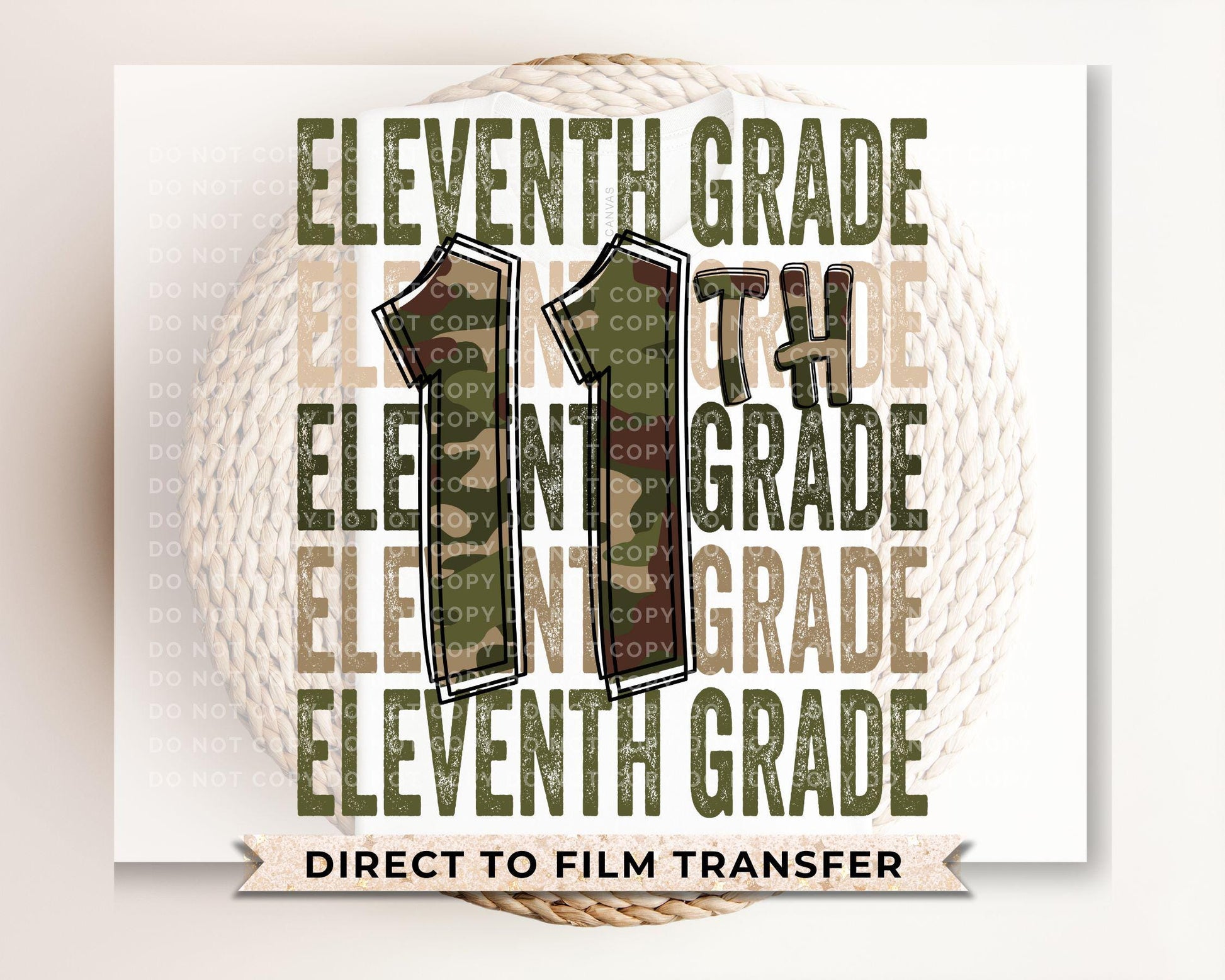 Eleventh Grade DTF Transfer, First Day of School, Heat Transfer, Ready to Press, Direct to Film, Camo, Camouflage, 11th, First Day of School