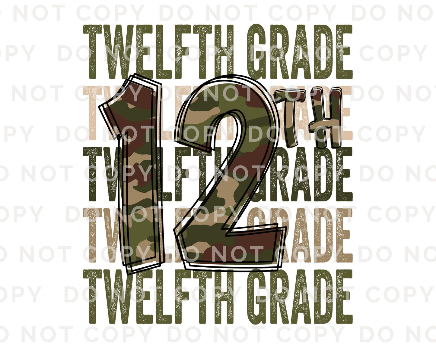 Twelfth Grade DTF Transfer, First Day of School, Heat Transfer, Ready to Press, Direct to Film, Camo, Camouflage, 12th, First Day of School