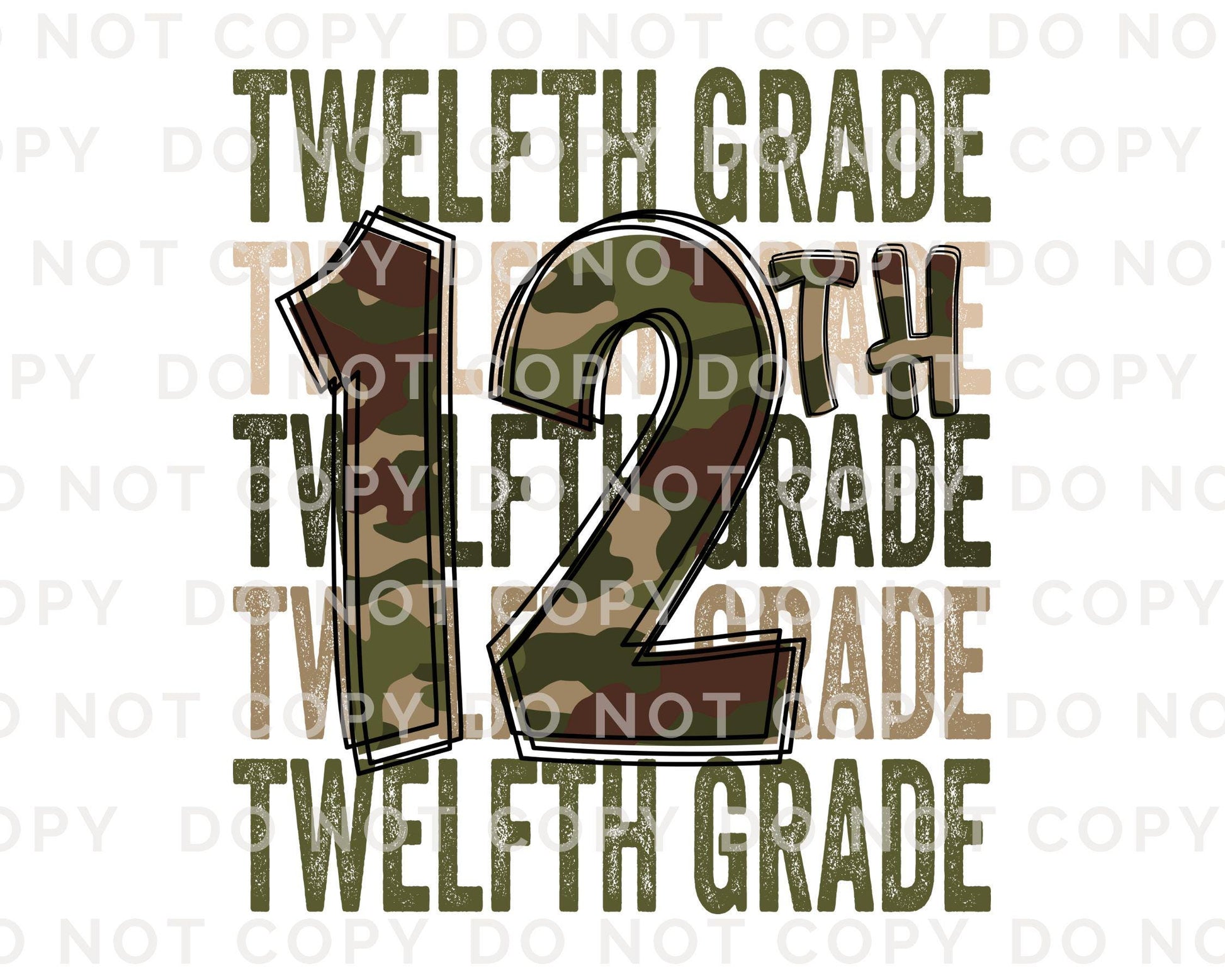Twelfth Grade DTF Transfer, First Day of School, Heat Transfer, Ready to Press, Direct to Film, Camo, Camouflage, 12th, First Day of School