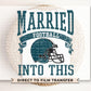 Philadelphia Football DTF Transfer, Ready to Press, T-shirt Transfer, Heat Transfer, Direct to Film, Husband and Wife, Married Into This