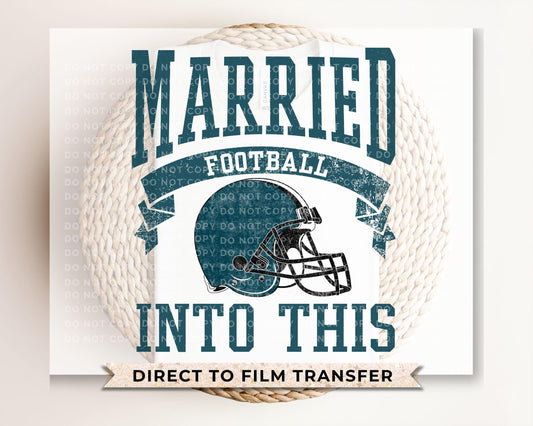 Philadelphia Football DTF Transfer, Ready to Press, T-shirt Transfer, Heat Transfer, Direct to Film, Husband and Wife, Married Into This