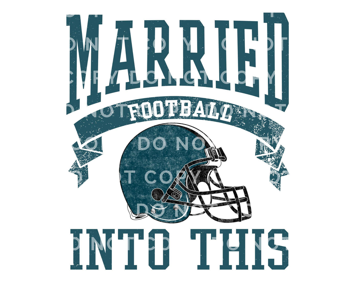 Philadelphia Football DTF Transfer, Ready to Press, T-shirt Transfer, Heat Transfer, Direct to Film, Husband and Wife, Married Into This