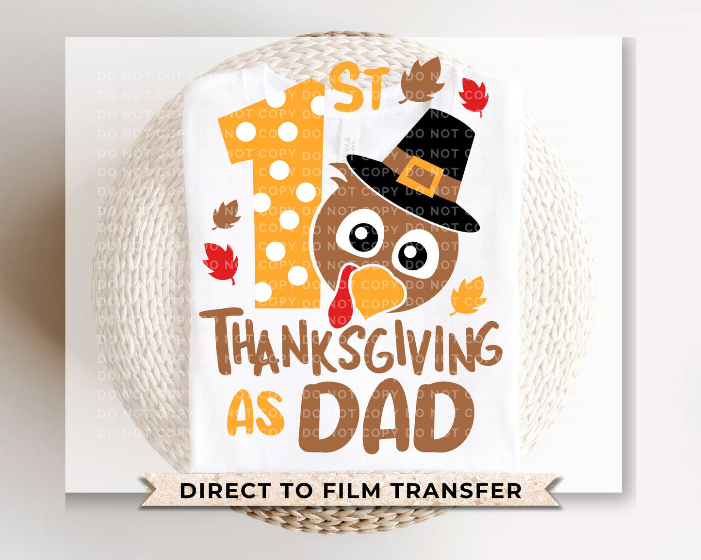 1st Thanksgiving as Dad DTF Transfer, Ready to Press, T-shirt Transfer, Heat Transfer, Direct to Film, Matching Shirts, Daddy and Me