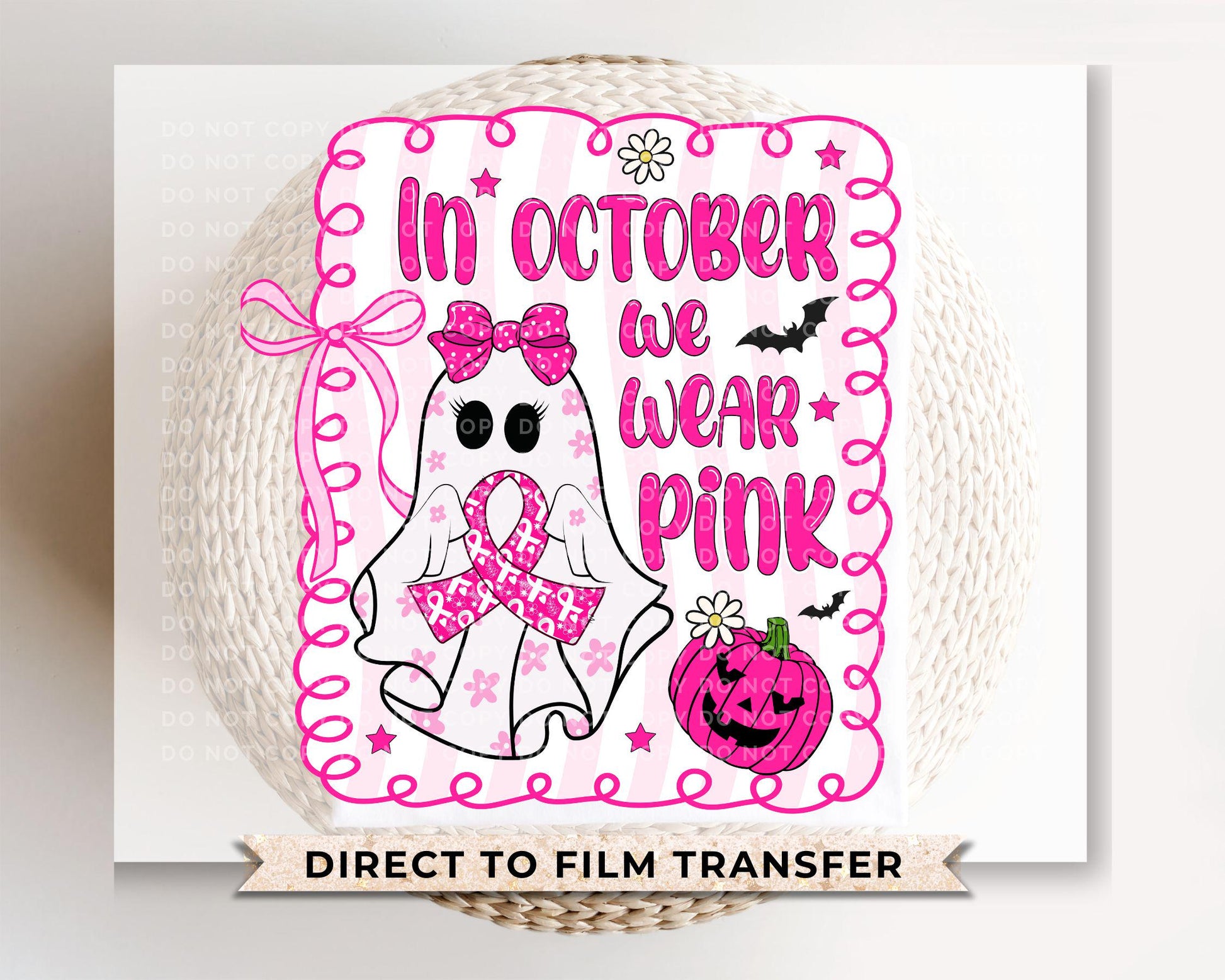 In October We Wear Pink DTF Transfer, Ready to Press, T-shirt Transfer, Heat Transfer, Direct to Film, Breast Cancer, Preppy Pink Ribbon