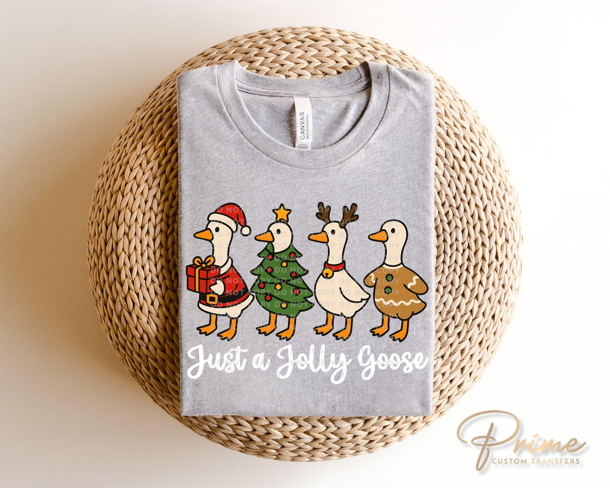 Just a Jolly Goose DTF Transfer, Ready to Press, Heat Transfer, Direct to Film, Christmas Shirt Decal, Holiday, Funny, Silly Santa, Reindeer