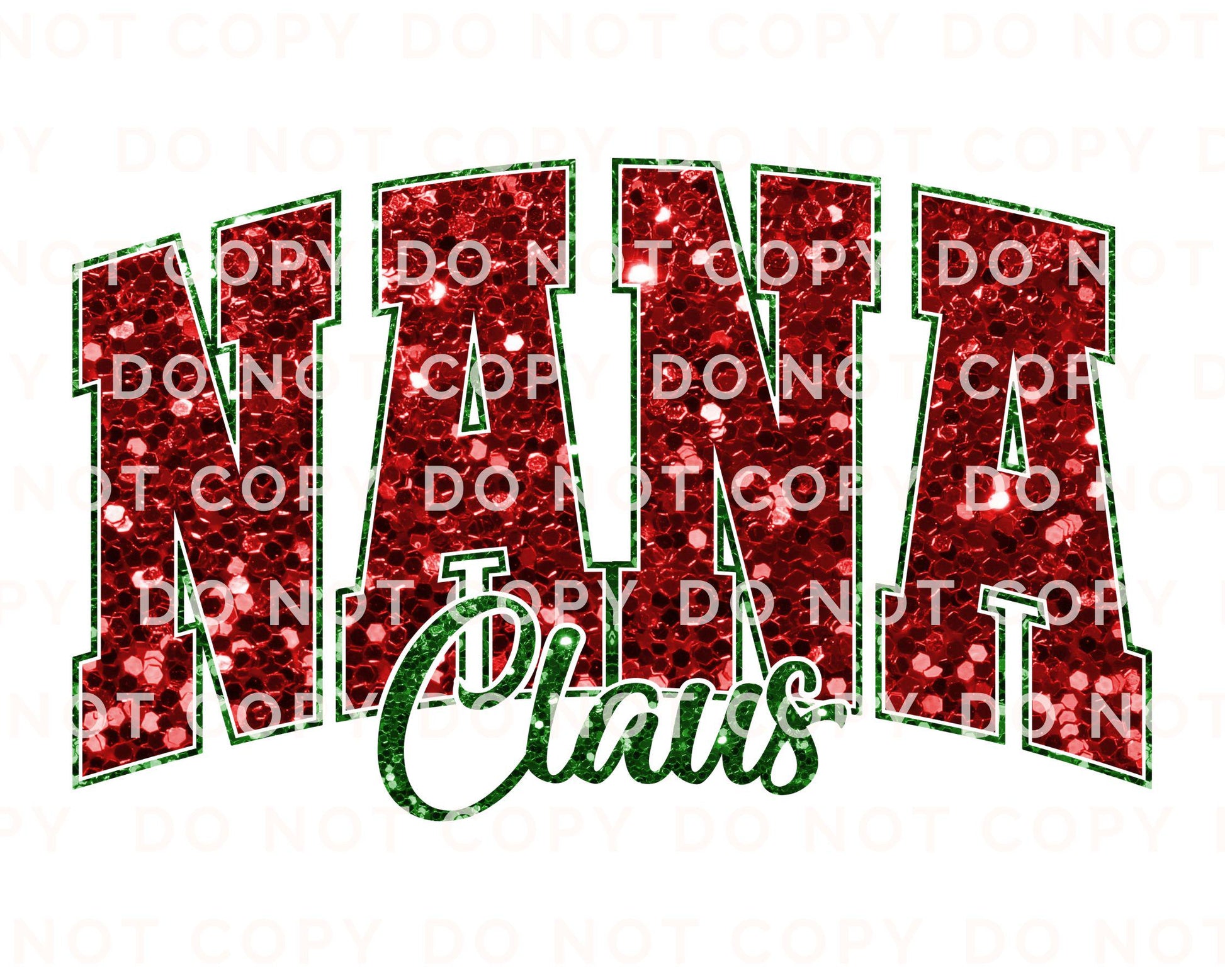Nana Claus Christmas DTF Transfer, Ready to Press, T-shirt Transfer, Heat Transfer, Faux Glitter, Matching Family Shirt, Gift for Grandma