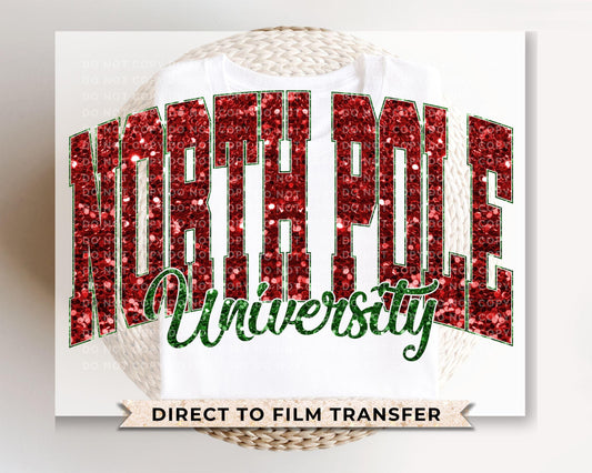 North Pole University Christmas DTF Transfer, Ready to Press, T-shirt Transfer, Heat Transfer, Faux Glitter, Matching Family Shirt, Holiday