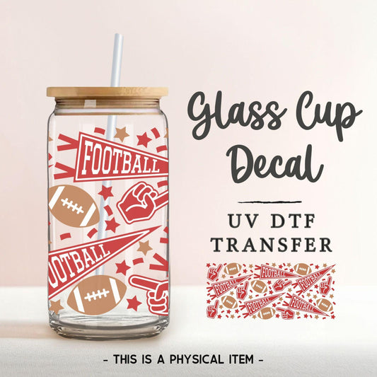 Football UV DTF Libbey 16oz Cup Wrap Sticker, Ready to Apply, No Heat, Permanent Adhesive, Waterproof, Glass Can, Game Day, Team, Touchdown