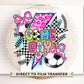 Soccer DTF Transfer, Ready to Press, T-shirt Transfer, Heat Transfer, Direct to Film, Cold Peel, Sports Mom, Girly, Game Day, Coquette