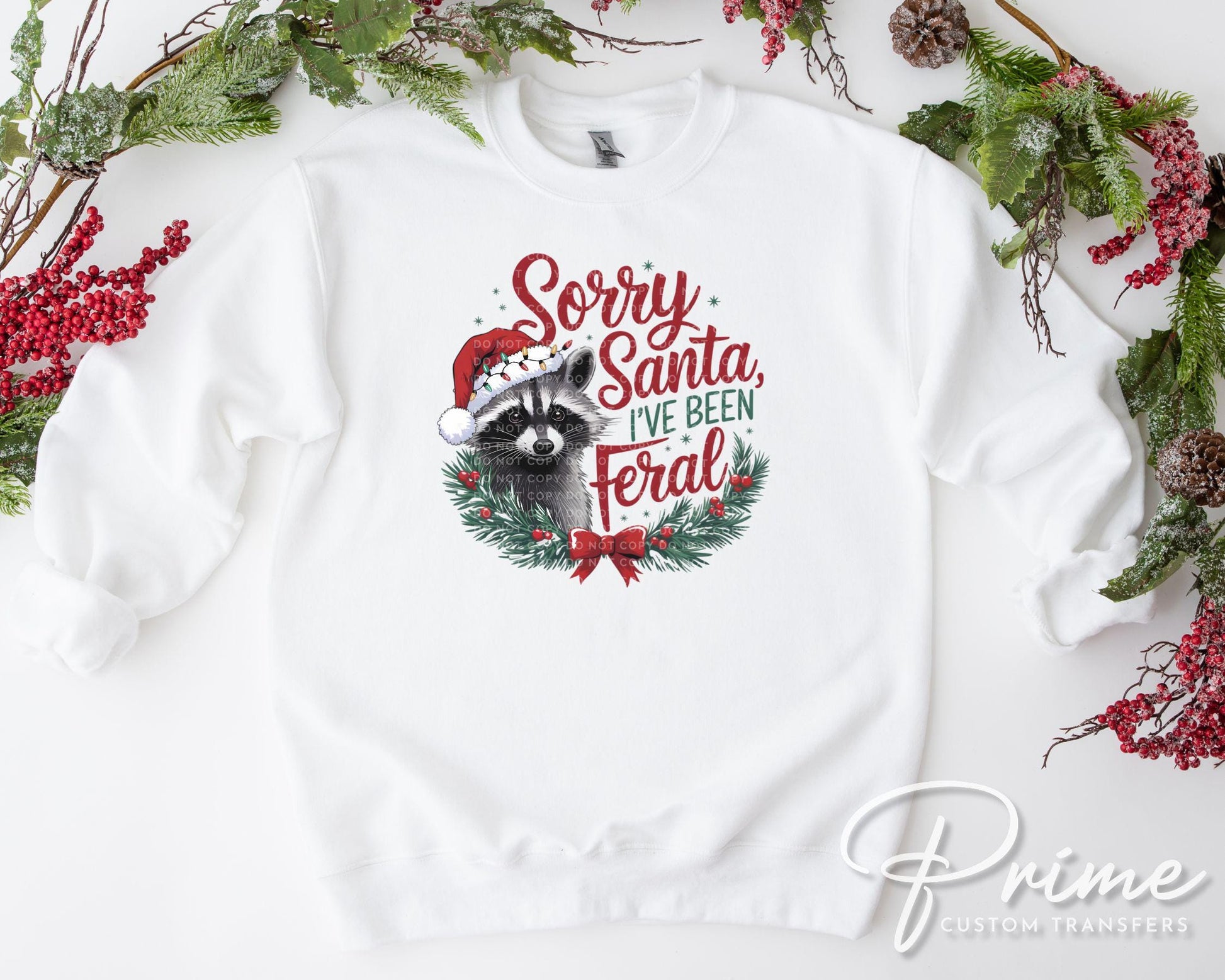 Sorry Santa I've been Feral DTF Transfer, Ready to Press, T-shirt Transfer, Heat Transfer, Direct to Film, Raccoon, Funny Christmas Shirt
