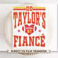 Go Taylor's Fiancé DTF Transfer, Ready to Press, T-shirt Transfer, Heat Transfer, Direct to Film, Football Shirt Decal, Game Day, Trendy