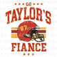 Go Taylor's Fiancé DTF Transfer, Ready to Press, T-shirt Transfer, Heat Transfer, Direct to Film, Football Shirt Decal, Game Day, Trendy