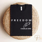 Charlie Kirk Freedom DTF Transfer | Ready to Press T-shirt Transfer