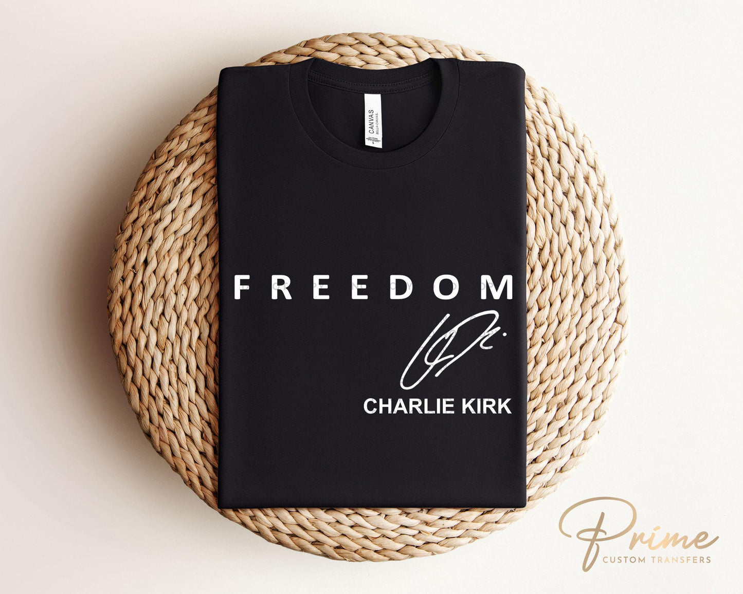 Charlie Kirk Freedom DTF Transfer | Ready to Press T-shirt Transfer