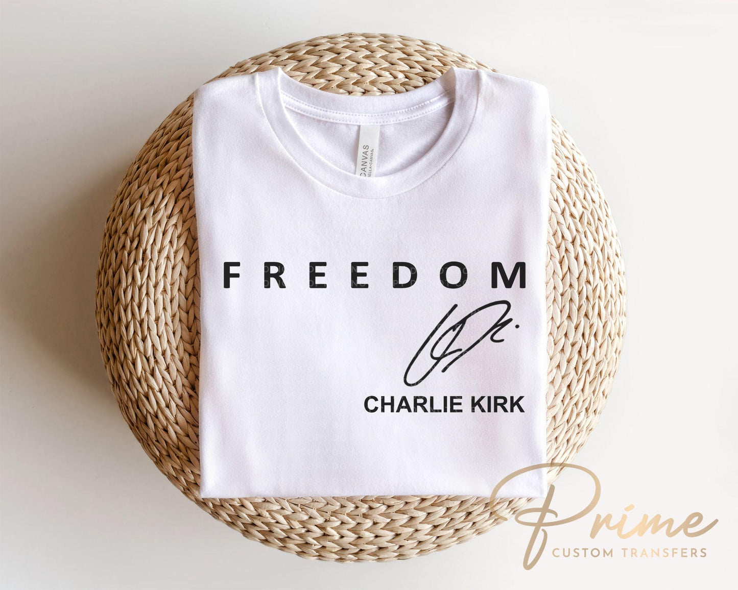 Charlie Kirk Freedom DTF Transfer | Ready to Press T-shirt Transfer