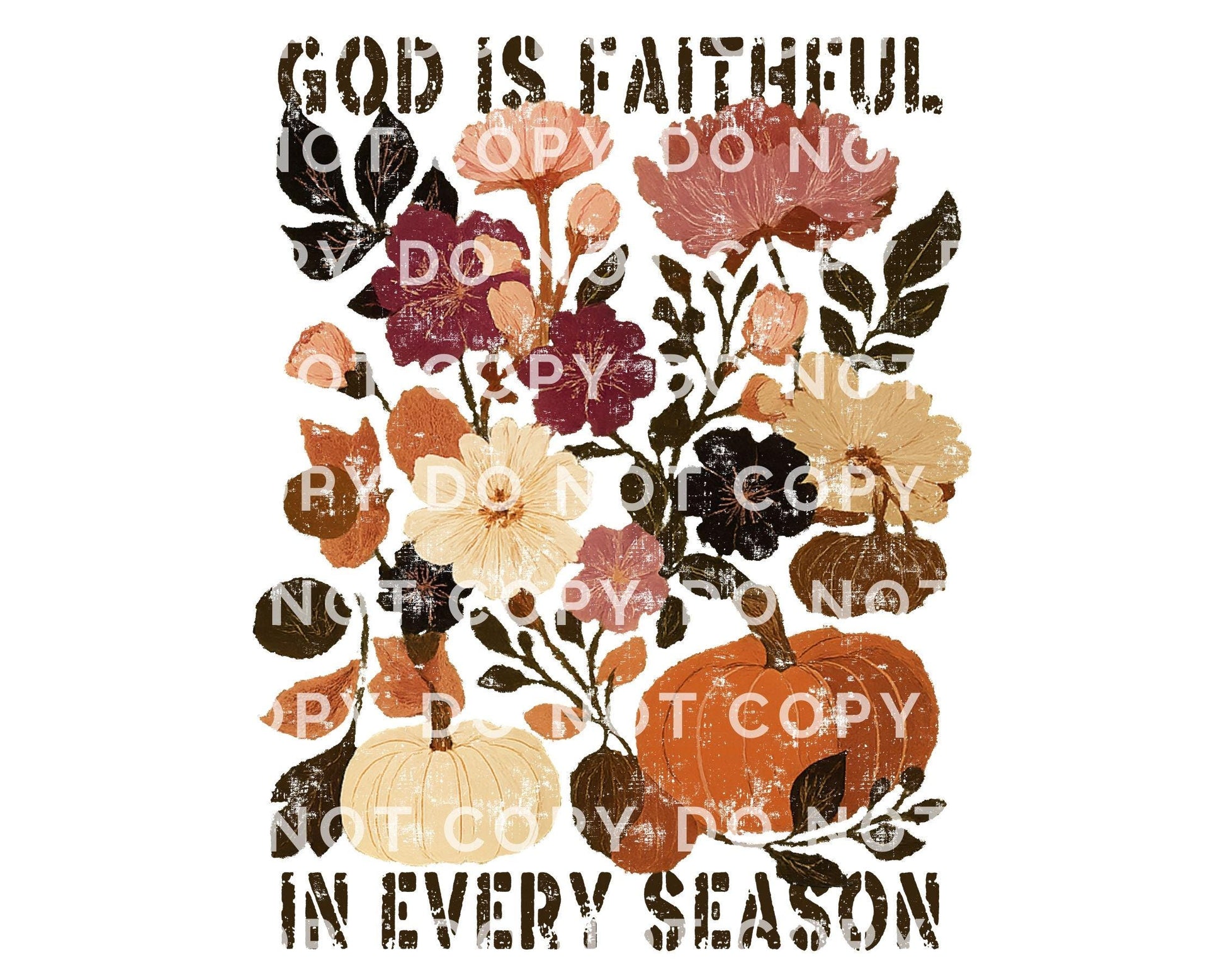 God is Faithful in Every Season DTF Transfer | Direct to Film