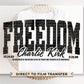 Charlie Kirk Freedom DTF Transfer | Ready to Press T-shirt Transfer