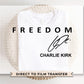 Charlie Kirk Freedom DTF Transfer | Ready to Press T-shirt Transfer