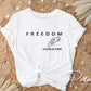 Charlie Kirk Freedom DTF Transfer | Ready to Press T-shirt Transfer
