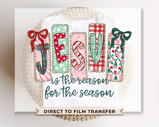 Jesus is the Reason for the Season DTF Transfers, Ready to Press, Heat Transfer, Direct to Film, Christian, Nativity, Coquette Christmas