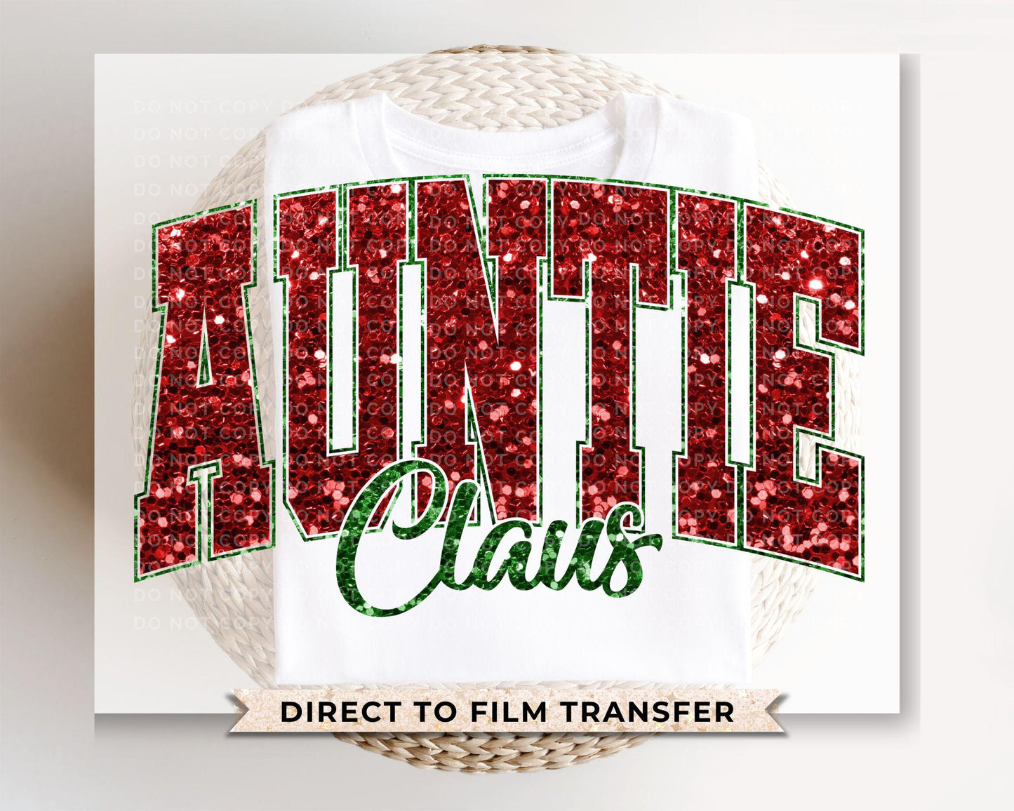 Auntie Claus Christmas DTF Transfer, Ready to Press, T-shirt Transfer, Heat Transfer, Faux Glitter, Matching Family Shirt, Gift for Aunt