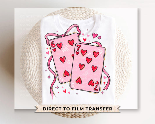 Playing Cards 6 7 DTF TransferDTF Transfer | Ready to Press | Direct to Film | Valentine
