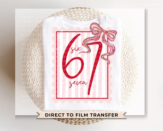 Six Seven Stamp Coquette Bow DTF Transfer | Ready to Press | Direct to Film