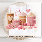 Valentine's Lattes DTF Transfer | Ready to Press | Direct to Film, Faux Yarn