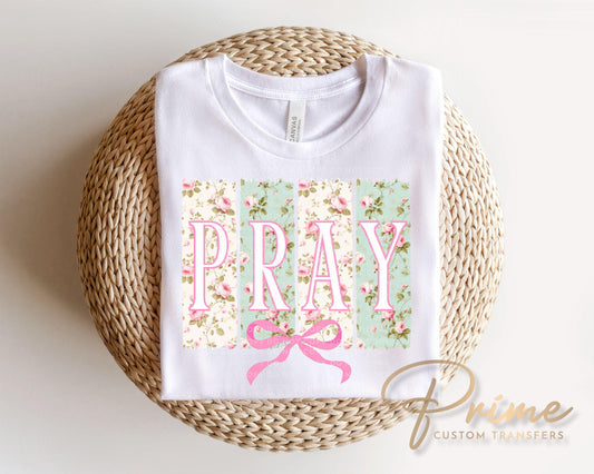 Coquette Floral Pray DTF Transfer, Christian Easter T-shirt Design